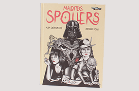 Libro: "Malditos spoilers" de Alba Cantalapiedra y Antonio Rosa