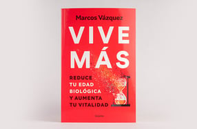 Libro: "Vive Más: Reduce tu edad biológica y aumenta tu vitalidad" de Marcos Vázquez