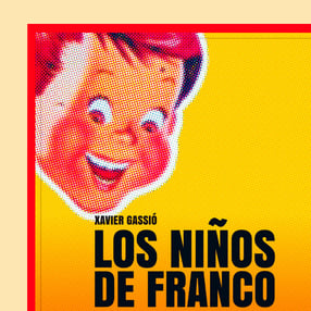 "Los niños de Franco", el libro para los más nostálgicos