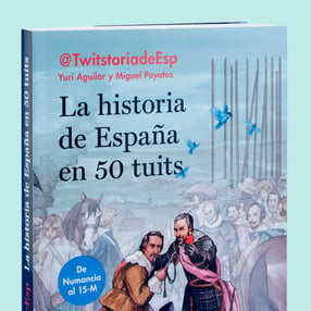 Libro "La historia de España en 50 tuits"