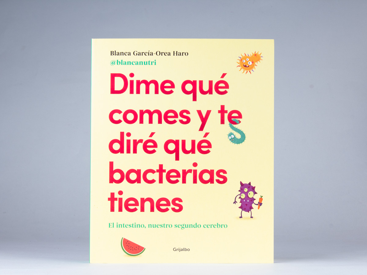 Consigue el libro «Dime qué comes y te diré qué bacterias tienes», de  Blancanutri
