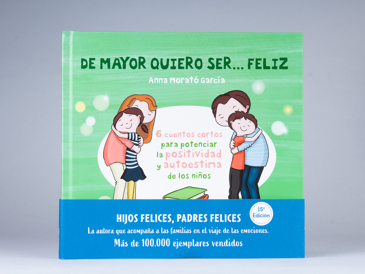 De mayor quiero ser feliz»: cuentos para el autoestima 